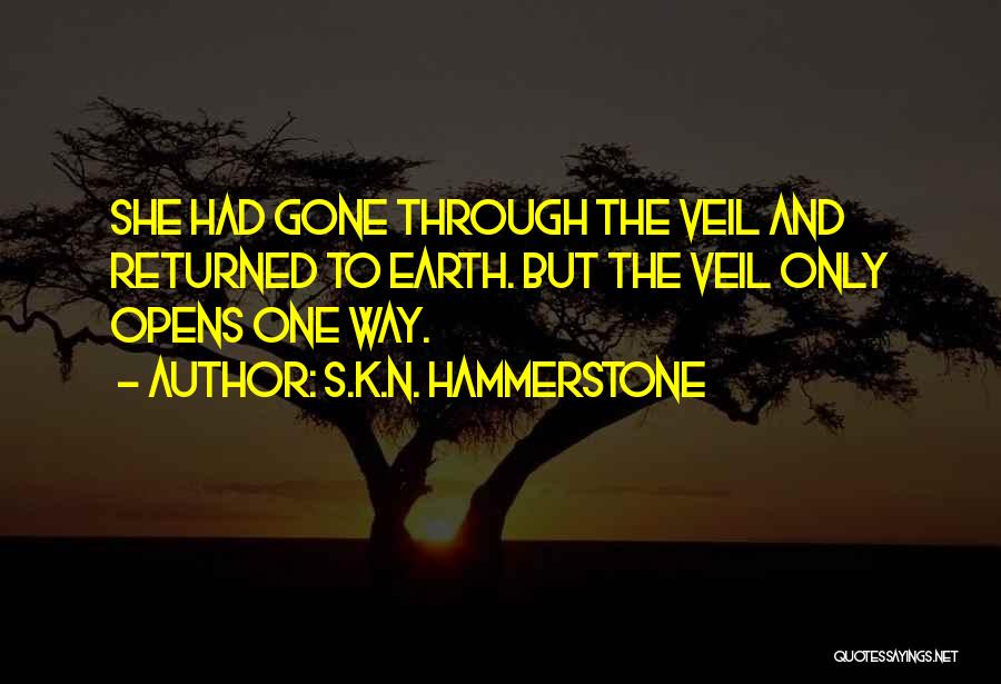 She Returned Quotes By S.K.N. Hammerstone