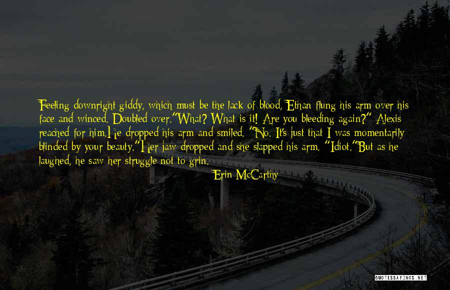 She S Bleeding Quotes By Erin McCarthy She S Bleeding Quotes By Erin McCarthy
