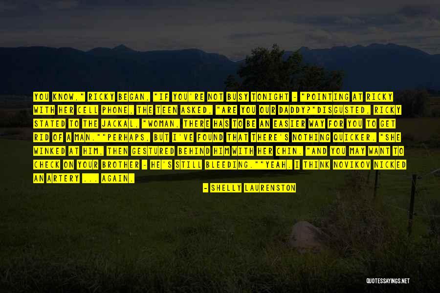 She S Bleeding Quotes By Shelly Laurenston She S Bleeding Quotes By Shelly Laurenston
