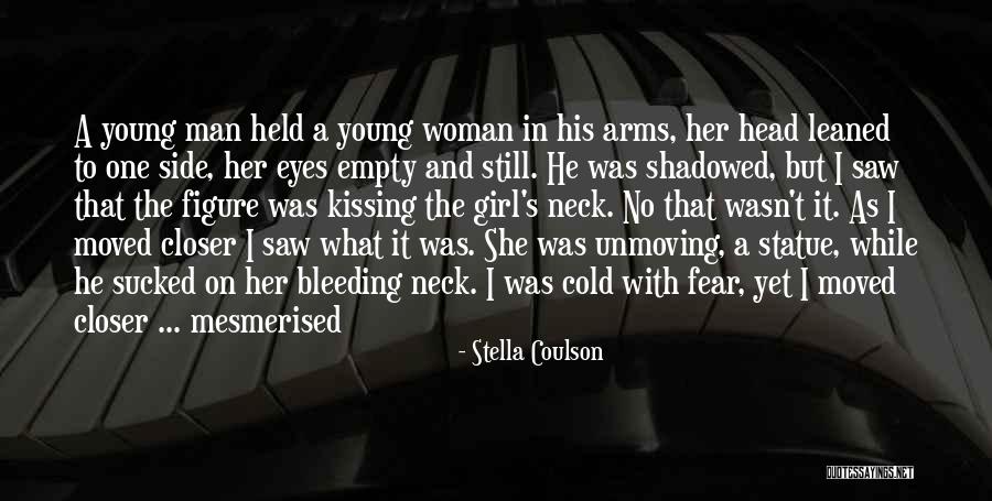 She S Bleeding Quotes By Stella Coulson She S Bleeding Quotes By Stella Coulson