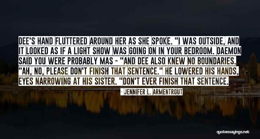 She Said And He Said Quotes By Jennifer L. Armentrout