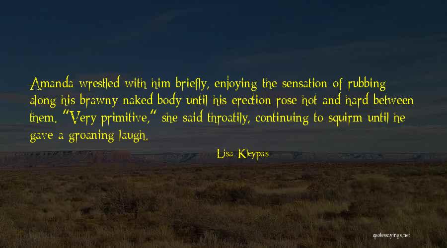 She Said And He Said Quotes By Lisa Kleypas She Said And He Said Quotes By Lisa Kleypas