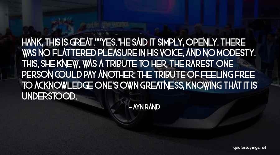 She Said Yes Quotes By Ayn Rand She Said Yes Quotes By Ayn Rand