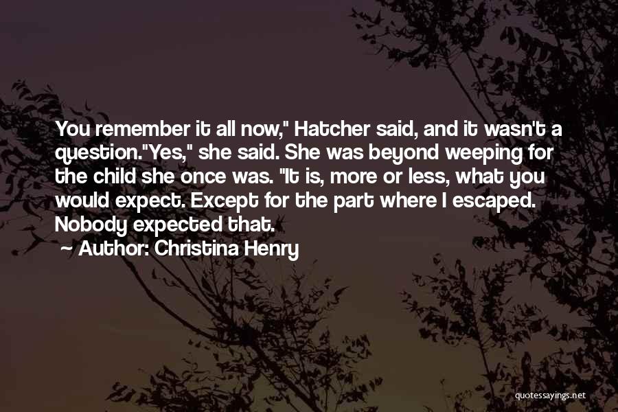 She Said Yes Quotes By Christina Henry