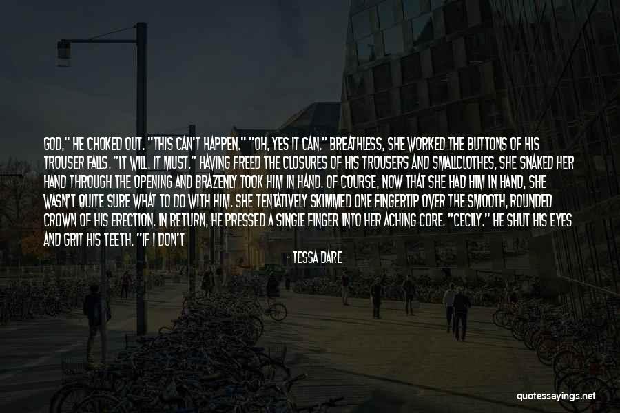 She Said Yes Quotes By Tessa Dare She Said Yes Quotes By Tessa Dare