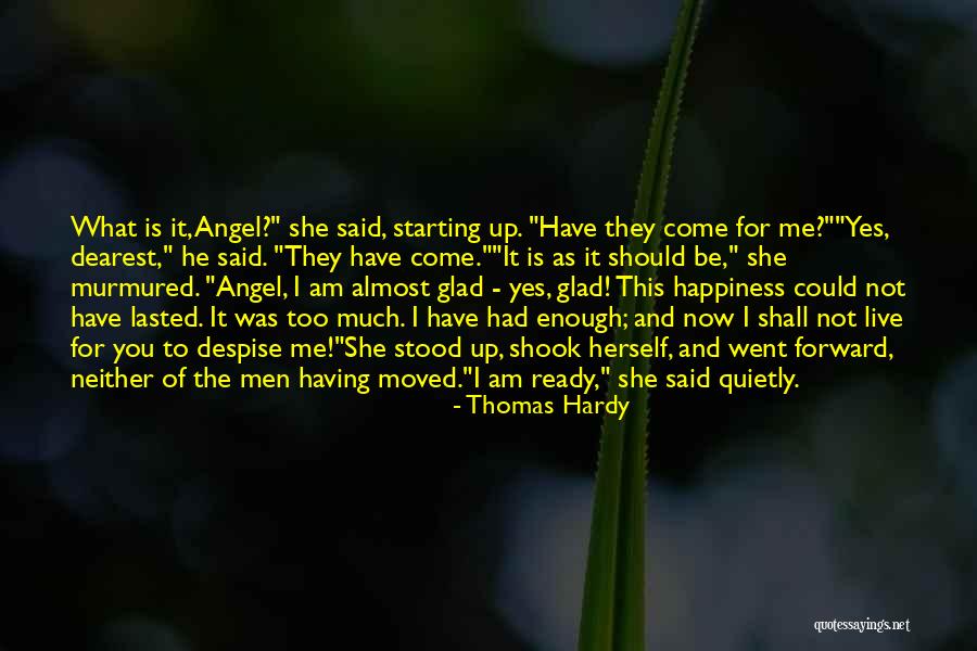 She Said Yes Quotes By Thomas Hardy