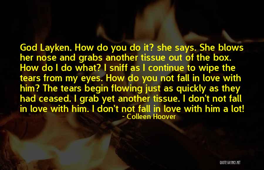 She Says Love Quotes By Colleen Hoover She Says Love Quotes By Colleen Hoover