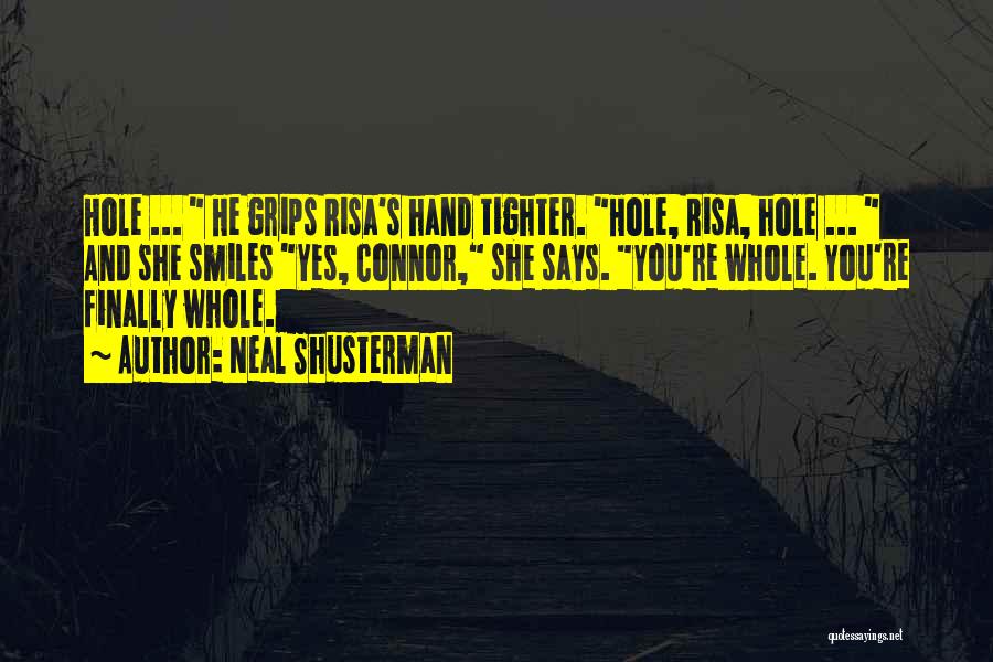 She Says Quotes By Neal Shusterman
