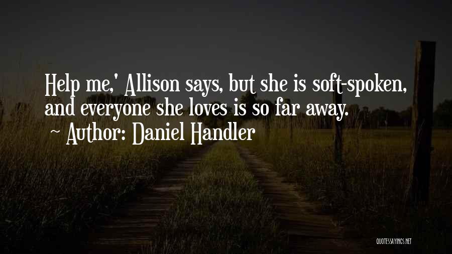 She Says She Loves Me Quotes By Daniel Handler