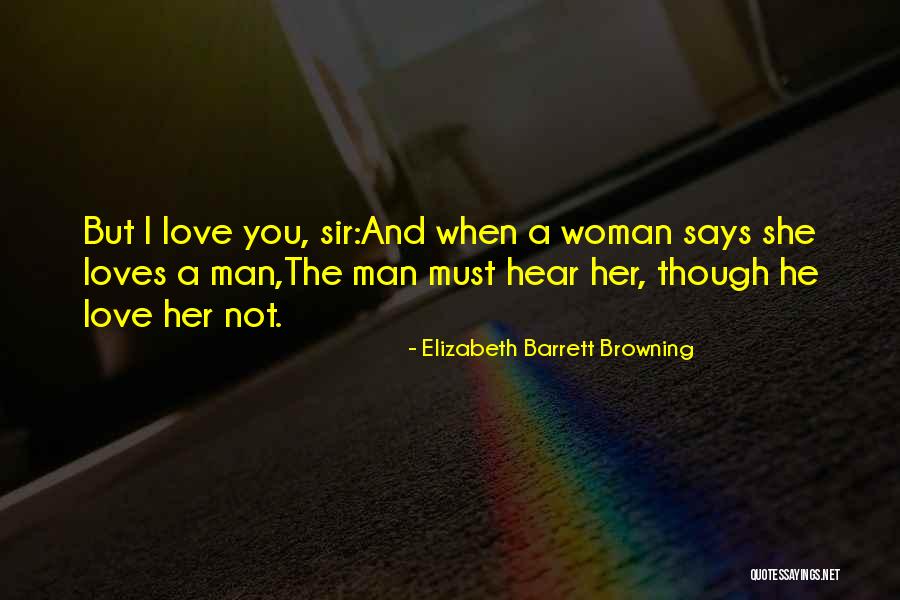 She Says She Loves Me Quotes By Elizabeth Barrett Browning