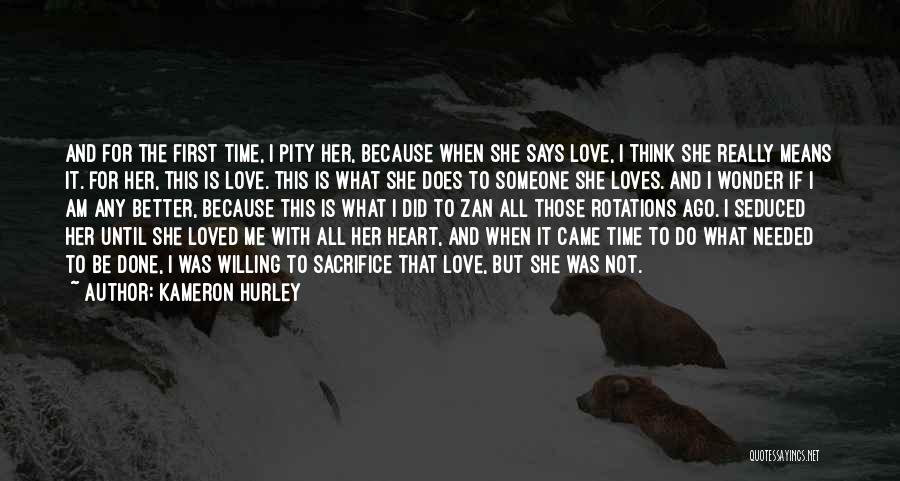 She Says She Loves Me Quotes By Kameron Hurley