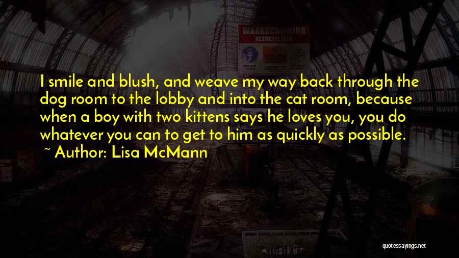 She Says She Loves Me Quotes By Lisa McMann