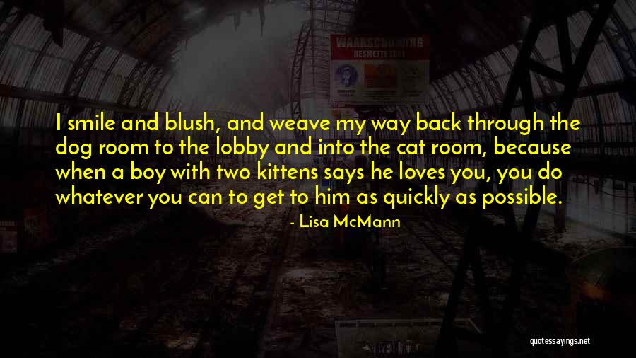 She Says She Loves Me Quotes By Lisa McMann