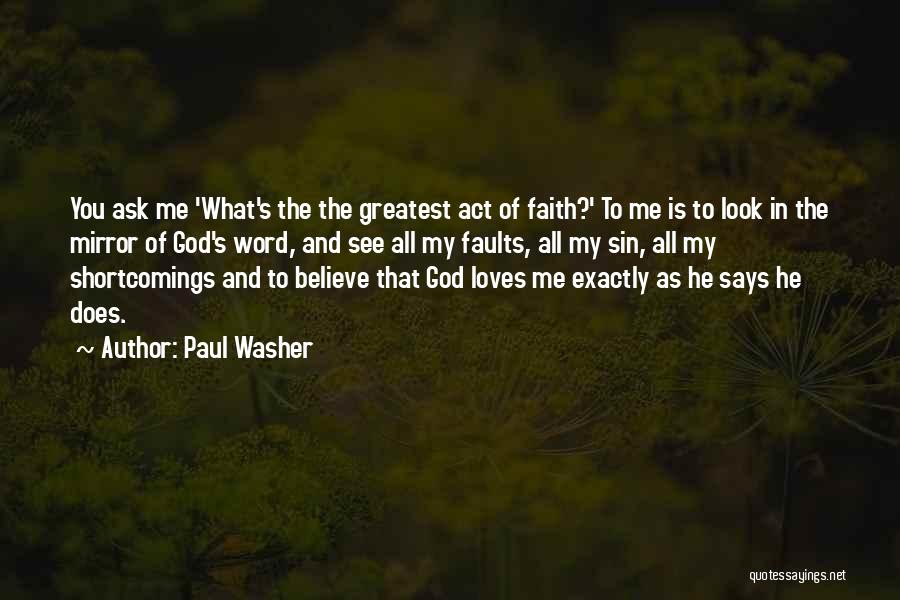 She Says She Loves Me Quotes By Paul Washer