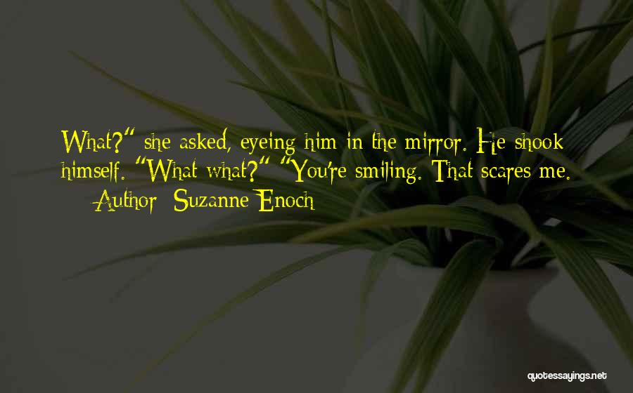 She Scares Me Quotes By Suzanne Enoch