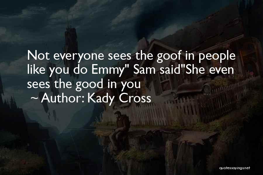 She Sees Quotes By Kady Cross