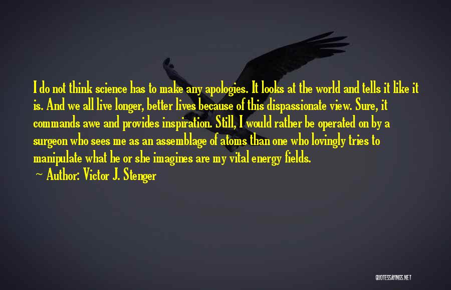 She Sees Quotes By Victor J. Stenger