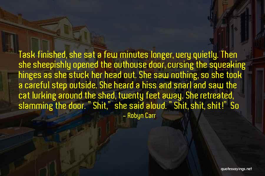 She Shed Quotes By Robyn Carr She Shed Quotes By Robyn Carr