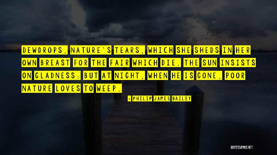 She Sheds Quotes By Philip James Bailey She Sheds Quotes By Philip James Bailey