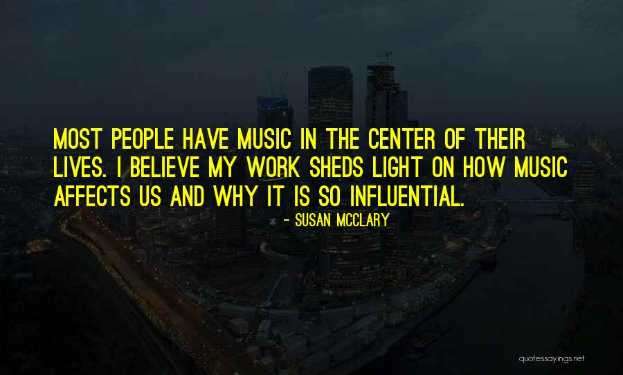 She Sheds Quotes By Susan McClary She Sheds Quotes By Susan McClary
