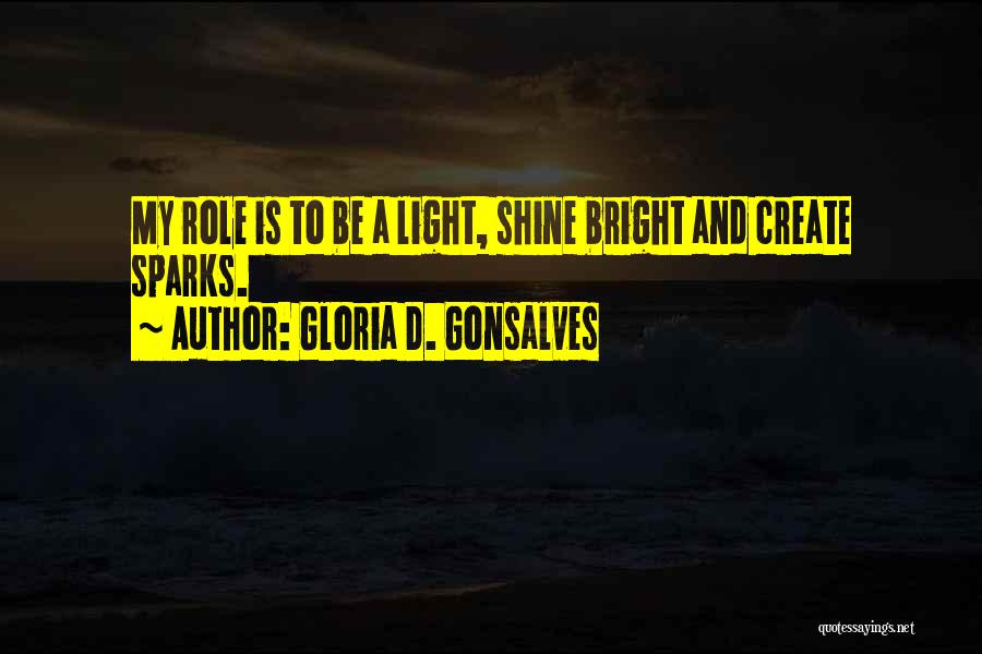 She Shine So Bright Quotes By Gloria D. Gonsalves