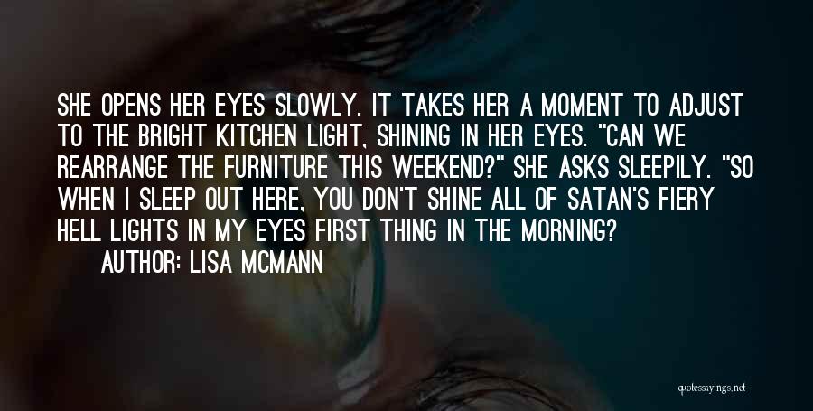 She Shine So Bright Quotes By Lisa McMann
