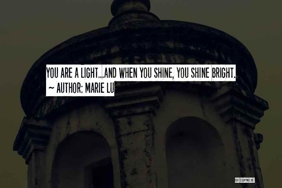 She Shine So Bright Quotes By Marie Lu