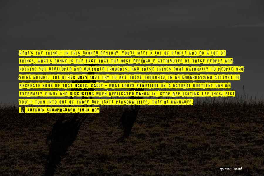 She Shine So Bright Quotes By Shomprakash Sinha Roy She Shine So Bright Quotes By Shomprakash Sinha Roy