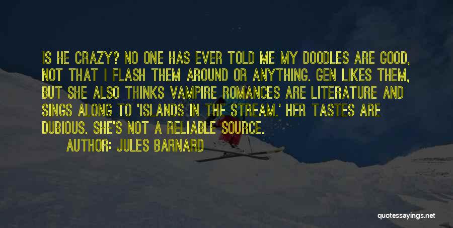 She Sings Quotes By Jules Barnard