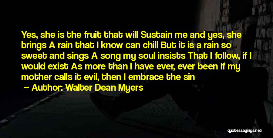 She Sings Quotes By Walter Dean Myers