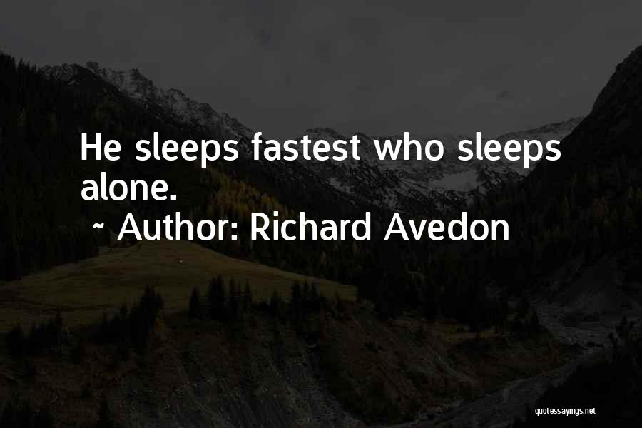 She Sleeps Alone Quotes By Richard Avedon