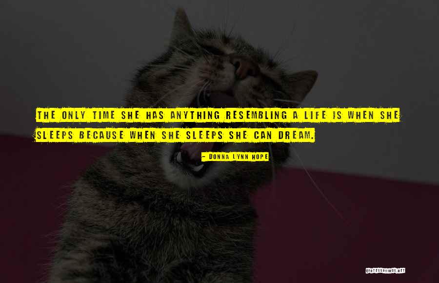 She Sleeps Quotes By Donna Lynn Hope She Sleeps Quotes By Donna Lynn Hope