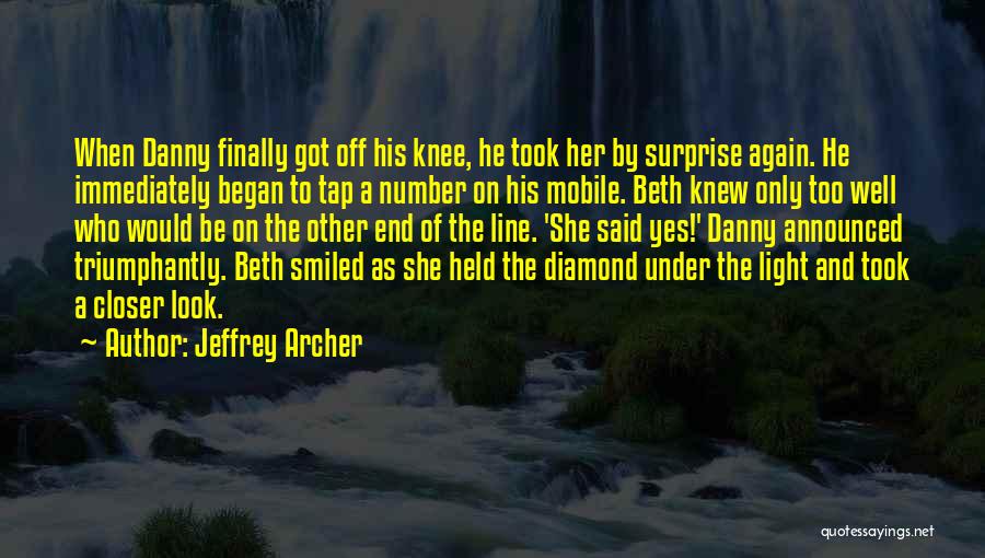 She Smiled Again Quotes By Jeffrey Archer