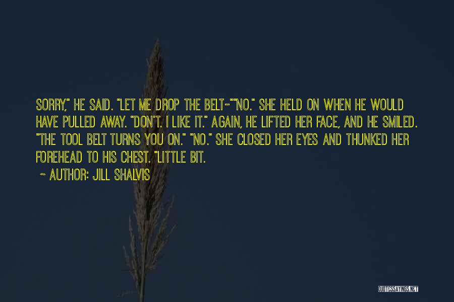 She Smiled Again Quotes By Jill Shalvis