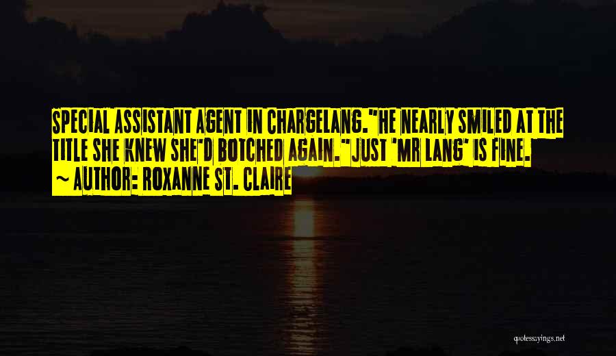 She Smiled Again Quotes By Roxanne St. Claire