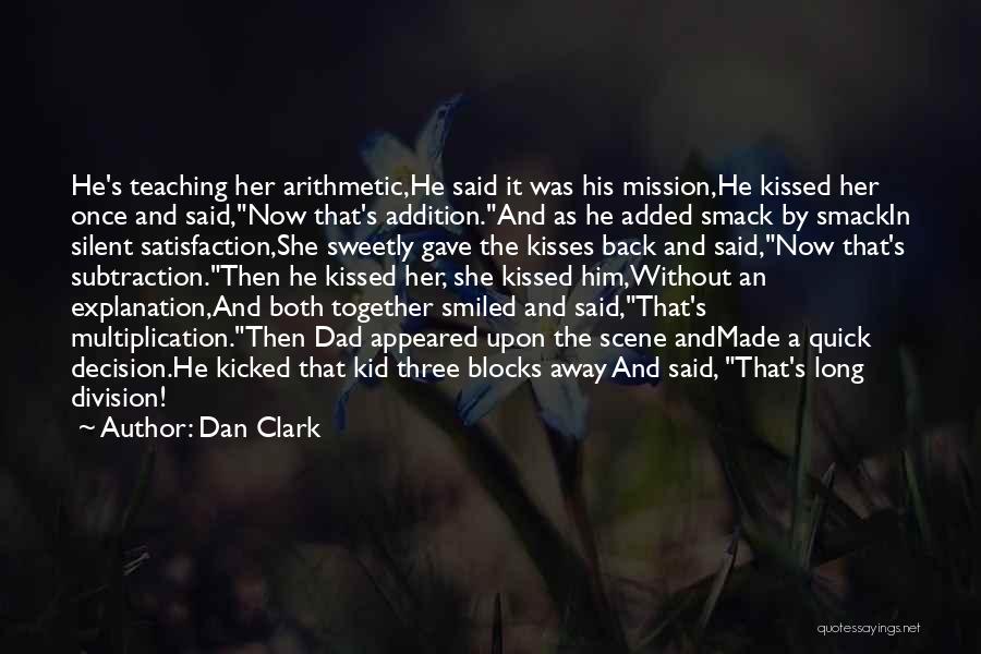 She Smiled Sweetly Quotes By Dan Clark