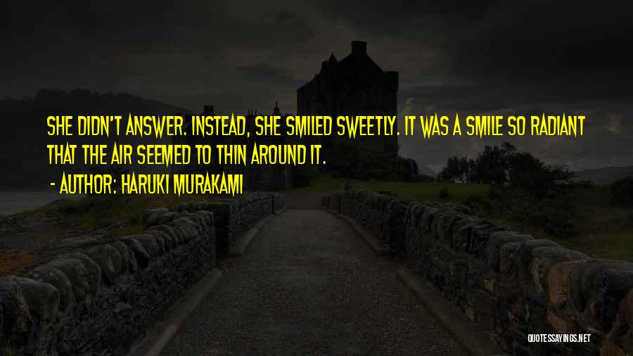 She Smiled Sweetly Quotes By Haruki Murakami