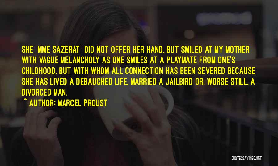 She Smiles But Quotes By Marcel Proust