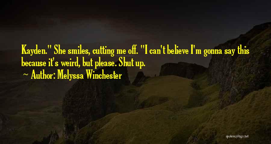 She Smiles But Quotes By Melyssa Winchester