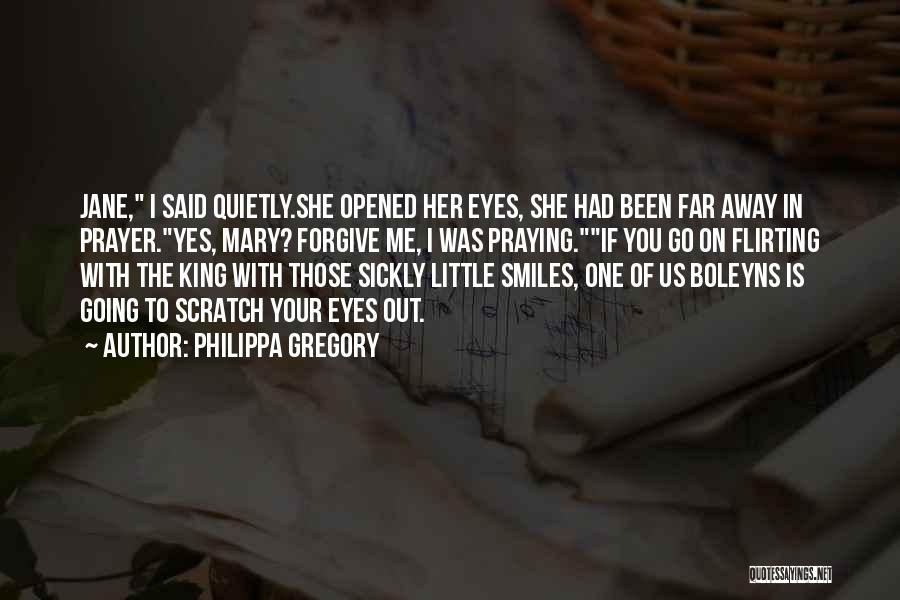 She Smiles With Her Eyes Quotes By Philippa Gregory