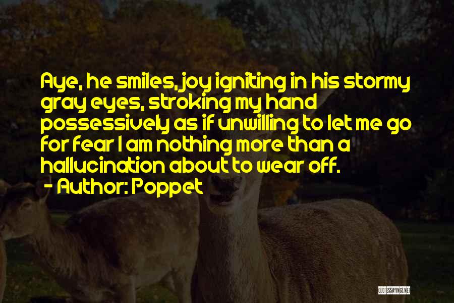 She Smiles Without Fear Quotes By Poppet