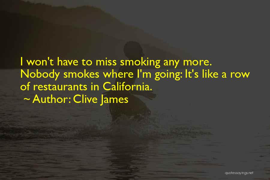 She Smokes Quotes By Clive James