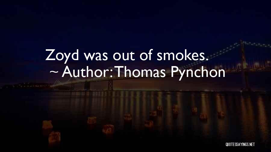 She Smokes Quotes By Thomas Pynchon