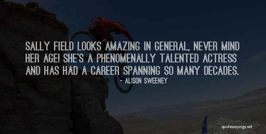 She So Amazing Quotes By Alison Sweeney