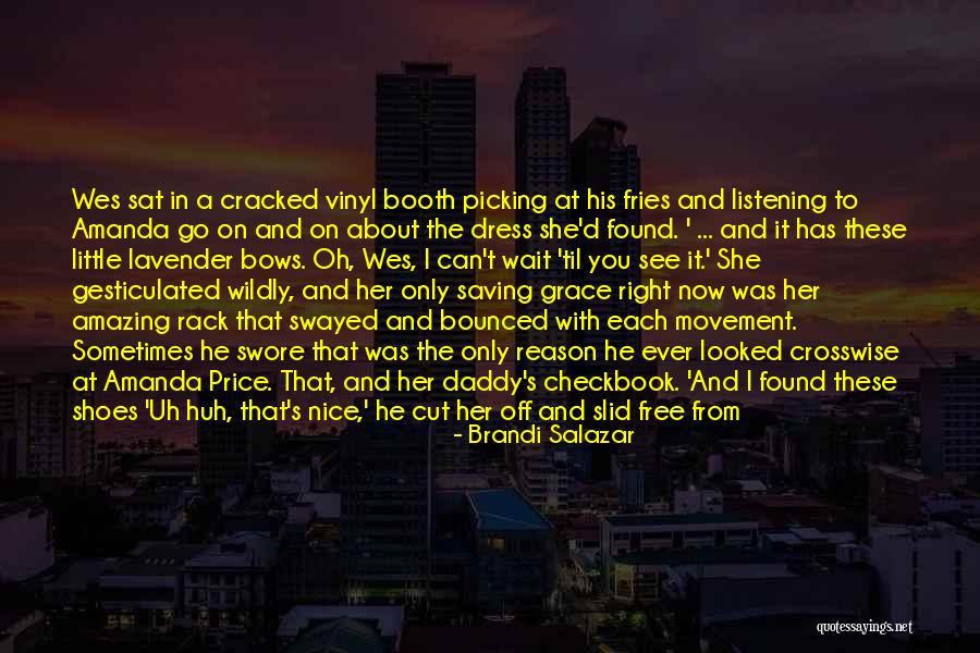 She So Amazing Quotes By Brandi Salazar She So Amazing Quotes By Brandi Salazar