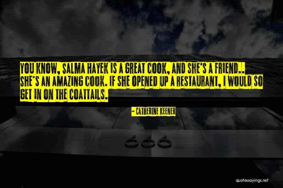 She So Amazing Quotes By Catherine Keener She So Amazing Quotes By Catherine Keener
