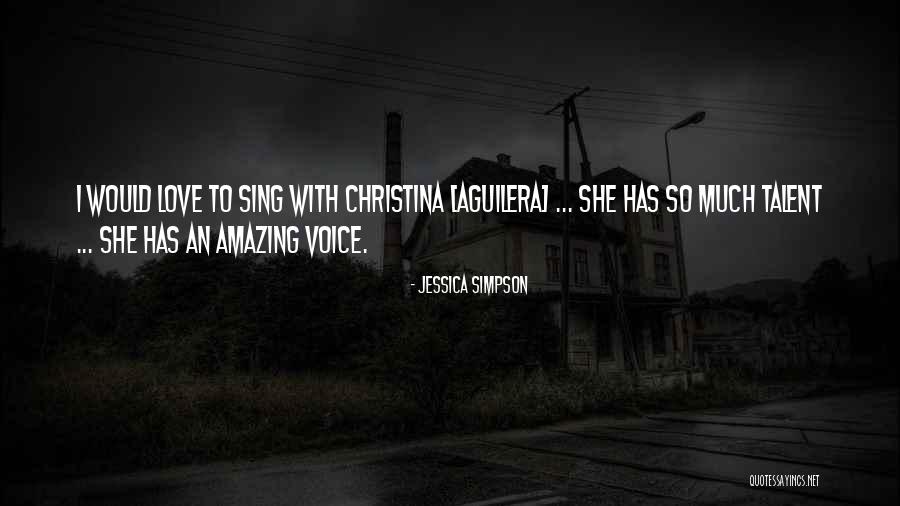 She So Amazing Quotes By Jessica Simpson She So Amazing Quotes By Jessica Simpson