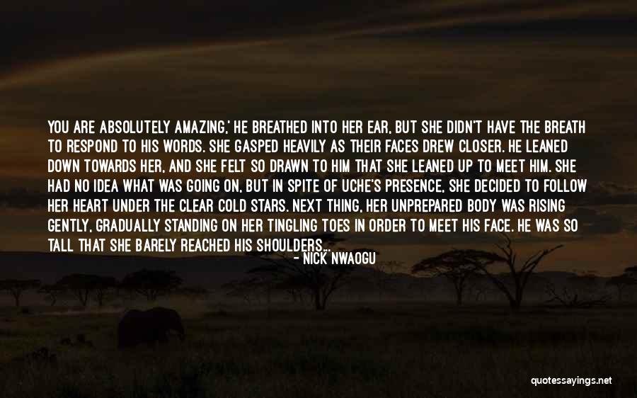She So Amazing Quotes By Nick Nwaogu She So Amazing Quotes By Nick Nwaogu