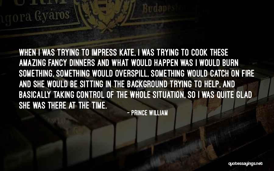 She So Amazing Quotes By Prince William She So Amazing Quotes By Prince William
