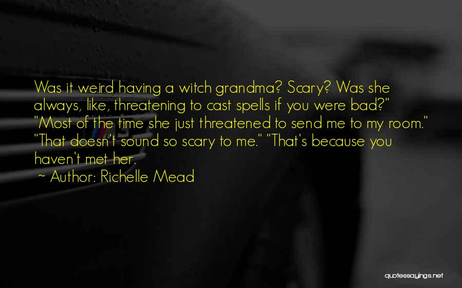 She So Bad Quotes By Richelle Mead